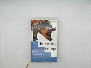 Seller image for Die Sau des Salomo. Fhrten des weisszahnichten Schweines in der Weltliteratur. Aufgesprt von Karl August Grosskreutz for sale by Das Buchregal GmbH