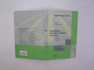 Seller image for Insecticides with novel modes of action : with 48 tables. Isaac Ishaaya ; Danny Degheele (ed.) / Applied agriculture for sale by Das Buchregal GmbH