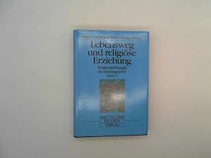 Seller image for Lebensweg und religise Erziehung - Band 2: Religionspdagogik als Autobiographie (Forum zur Pdagogik und Didaktik der Religion) for sale by Das Buchregal GmbH