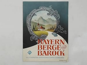 Bayern Berge und Barock, die schönsten Autotouren durch Südbayern