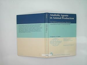 Anabolic agents in animal production: FAO/WHO Symposium Rome, March 1975 (Environmental quality a...