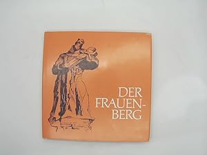Der Frauenberg.,Alle Fotos von Rolf Kreuder. Erstausgabe.