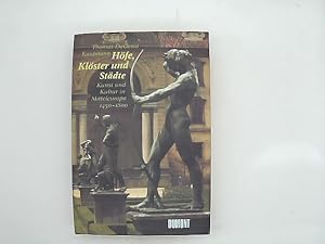 Bild des Verkufers fr Hfe, Klster und Stdte : Kunst und Kultur in Mitteleuropa ; 1450 - 1800. zum Verkauf von Das Buchregal GmbH