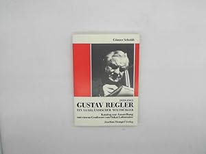 Seller image for Gustav Regler 1898-1963. Saarlnder - Weltbrger. Katalog zur Ausstellung for sale by Das Buchregal GmbH