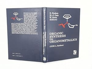 Imagen del vendedor de Organic Synthesis via Organometallics (OSM 4): Proceedings of the Fourth Symposium in Aachen, July 15 to 18, 1992 a la venta por Das Buchregal GmbH