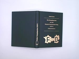 Bild des Verkufers fr Die Kriegsdepeschen aus dem Deutsch-Franzsischen Krieg 1870/71. Dokumentation zum Verkauf von Das Buchregal GmbH