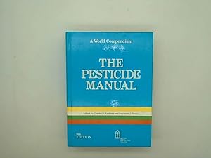 Seller image for The Pesticide Manual: A World Compendium for sale by Das Buchregal GmbH