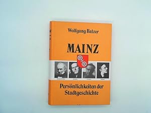 Mainz Persönlichkeiten der Stadtgeschichte Band 2