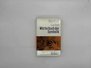 Wörterbuch der Symbolik. unter Mitarb. zahlr. Fachwiss. hrsg. von Manfred Lurker / Kröners Tasche...