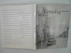 Venedig, Venezia, Venice Guido Ludes. Mit einem Vorw. von Nevia Pizull Capello. Textausw. von Her...