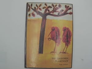 Seller image for Die falschen Flamingos. for sale by Das Buchregal GmbH