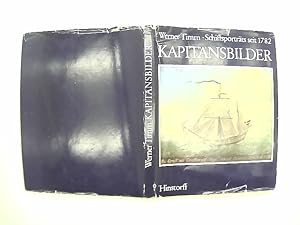 Kapitänsbilder : Schiffsporträts seit 1782.
