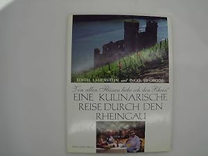 Bild des Verkufers fr "Von allen Flssen liebe ich den Rhein" : eine kulinarische Reise durch den Rheingau. Edith Lauenstein und Ingo Swoboda zum Verkauf von Das Buchregal GmbH