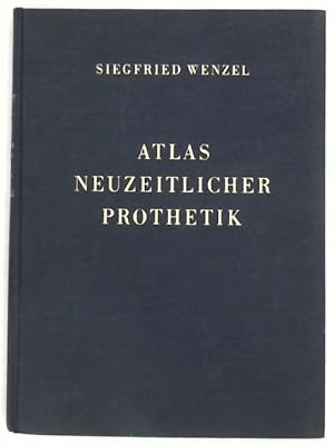 Bild des Verkufers fr Atlas neuzeitlicher Prothetik, zum Verkauf von Das Buchregal GmbH