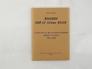 Image du vendeur pour Regards sur le IIIe Reich. : Le point de vue des crivains allemands migrs en France, 1933-1939 mis en vente par Das Buchregal GmbH