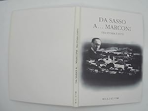 Da Sasso aâ¦Marconi. Fra storia e mito.