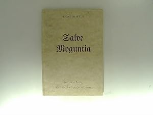 Seller image for Salve Moguntia - Auf den Arm, aber nicht ernst genommen for sale by Das Buchregal GmbH