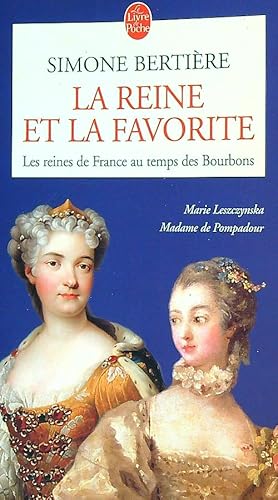 Bild des Verkufers fr Les reines de France au temps des Bourbons: La reine et la favorite zum Verkauf von Librodifaccia