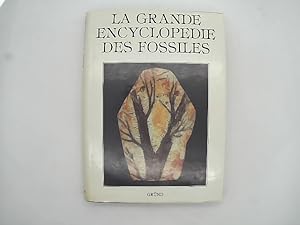 La Grande encyclopédie des fossiles (Grandes Encyclo)