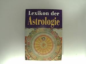 Seller image for Lexikon der Astrologie. Das groe, umfassende Nachschlagewerk zur Astrologie for sale by Das Buchregal GmbH