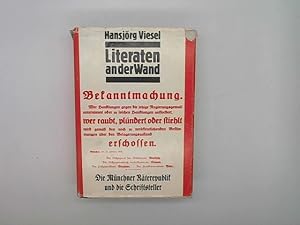 Bild des Verkufers fr Literaten an der Wand - Die Mnchner Rterepublik und die Schriftsteller. Texte, Materialien und Dokumente zum Verkauf von Das Buchregal GmbH