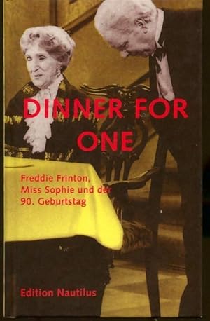 Seller image for Dinner for one. Freddie frinton miss Sophie und der 90. Geburtstag - Gary D. Mckay for sale by Book Hmisphres