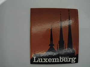 Luxemburg. Fotos Johannes Braus ; Anton M. Grassl. Text Richard Henk