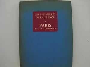 Les merveilles de la France. Paris et ses alentours.