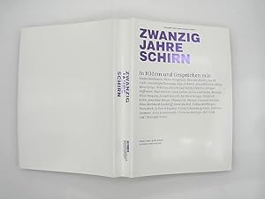 Zwanzig Jahre Schirn, In Bildern und Gesprächen mit Mayen Beckmann, Heinz Berggruen, Ben van Berk...