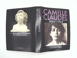 Camille Claudel : 1864 - 1943. Reine-Marie Paris. Dt. von Annette Lallemand