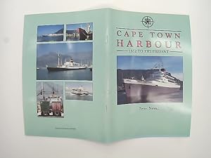 Cape Town harbour: 1652 to the present