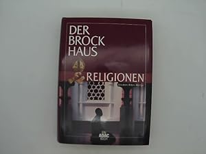 Bild des Verkufers fr Der Brockhaus, Religionen : Glauben, Riten, Heilige. hrsg. von der Lexikonred. des Verl. F. A. Brockhaus, Mannheim. [Red.: Lutz Krupke . Autoren: Harald Baer .] zum Verkauf von Das Buchregal GmbH