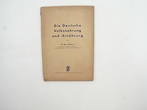 Imagen del vendedor de Die deutsche Volksnahrung und -Ernhrung. a la venta por Das Buchregal GmbH