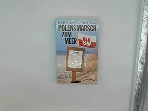 Polens Marsch zum Meer. Zwei Jahrhunderte Teilung und Expansion