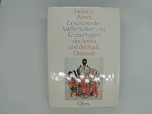 Bild des Verkufers fr Geschichte des Welfenfrstentums Grubenhagen, des Amtes und der Stadt Osterode, mit 40 Tafeln, davon 20 vierfarbig., Bearbeitet von Jrg Leuschner. Mit Einleitung, Texterluterungen und bersetzungen. zum Verkauf von Das Buchregal GmbH