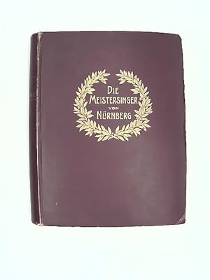 Die Meistersinger von Nürnberg Vollständiger Klavier-Auszug von Karl Klindworth,