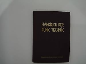 Handbuch der Funktechnik und ihrer Grenzgebiete. 2. Band. Bauelemente für Empfänger und verstärker