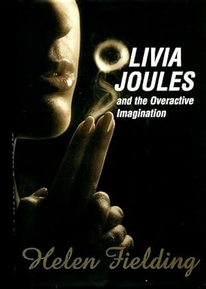 Imagen del vendedor de Olivia Joules and the overactive imagination - Helen Fielding a la venta por Book Hmisphres