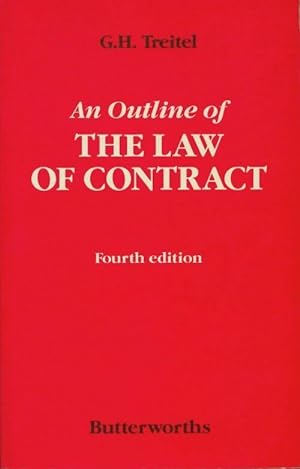An outline of the law of contract - G. H. Treitel