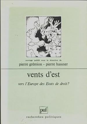 Bild des Verkufers fr Vents d'est : Vers l' Europe des ?tats de droit ? - Pierre Gr?mion zum Verkauf von Book Hmisphres