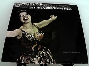 Bild des Verkufers fr Gorme, Eydie Let The Good Times Roll LP CBS BPG62181 EX/EX 1963 Tracks: Swing On Sweet Chariot, Gospel Train Is Comin', Saints Go Marchin In, Heaven Heaven, Yes Indeed, In The Sweet By An By, Brother Gabriel, I'm Gonna Shout Tonight, All Over This World, Ol' Time Religion, He's Got The Whole World In His Hands, Gonna Build A Mountain zum Verkauf von Das Buchregal GmbH