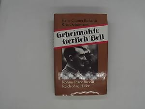 Seller image for Geheimakte Gerlich. Bell : Rhms Plne fr ein Reich ohne Hitler. for sale by Das Buchregal GmbH