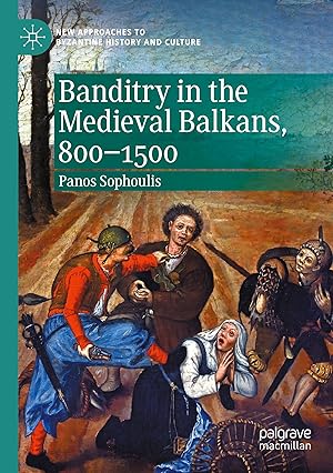 Immagine del venditore per Banditry in the Medieval Balkans, 800-1500 venduto da moluna