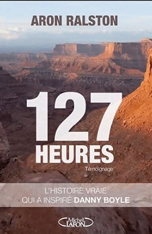 Image du vendeur pour 127 Heures - Aron Ralston mis en vente par Book Hmisphres
