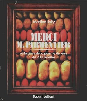 Imagen del vendedor de Merci Mr. Parmentier ou la gloire de la pomme de terre en 200 recettes - Martine Jolly a la venta por Book Hmisphres