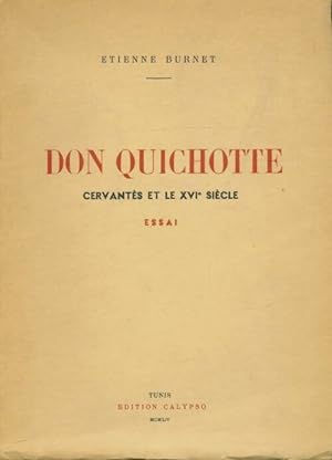 Bild des Verkufers fr Don Quichotte: Cervant?s et le XVI?me si?cle - Etienne Burnet zum Verkauf von Book Hmisphres