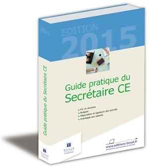 Guide pratique du secrétaire ce - Nathalie Attia