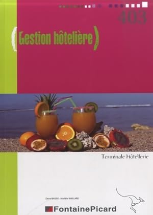 Image du vendeur pour Gestion h?teli?re Terminale h?tellerie - Mich?le Maillard mis en vente par Book Hmisphres