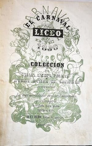 EL CARNAVAL del Liceo en 1850. Colección de valses, galops, polkas y otros bayles de sociedad com...