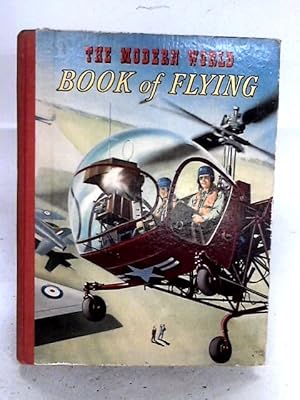 Seller image for The Modern World Book Of Flying for sale by World of Rare Books